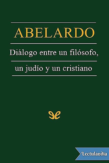 Diálogo entre un filósofo, un judío y un cristiano, Pedro Abelardo