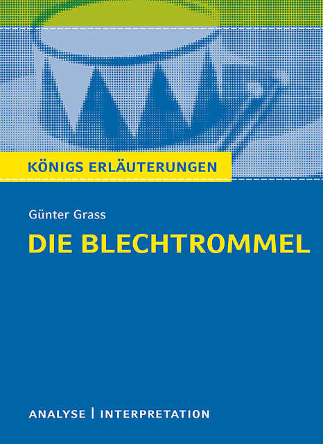 Die Blechtrommel von Günter Grass, Günter Grass, Rüdiger Bernhardt