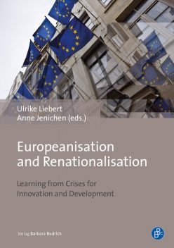 Europeanisation and Renationalisation, Ulrike Liebert, Anne Jenichen