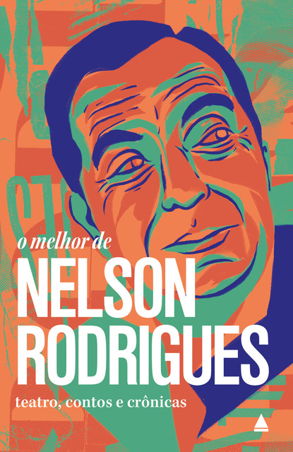 O melhor de Nelson Rodrigues, Nelson Rodrigues