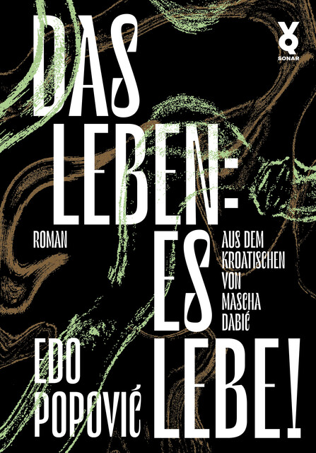 Das Leben: es lebe, Edo Popovic