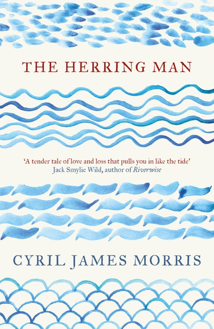 The Herring Man, Cyril James Morris