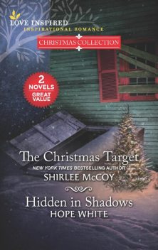 The Christmas Target and Hidden in Shadows, Shirlee McCoy, Hope White