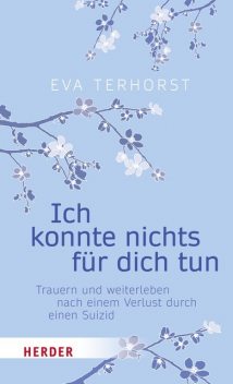Ich konnte nichts für dich tun, Eva Terhorst