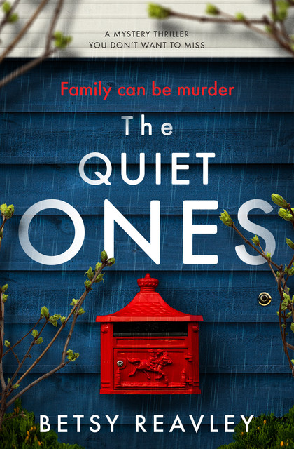 The Quiet Ones, Betsy Reavley