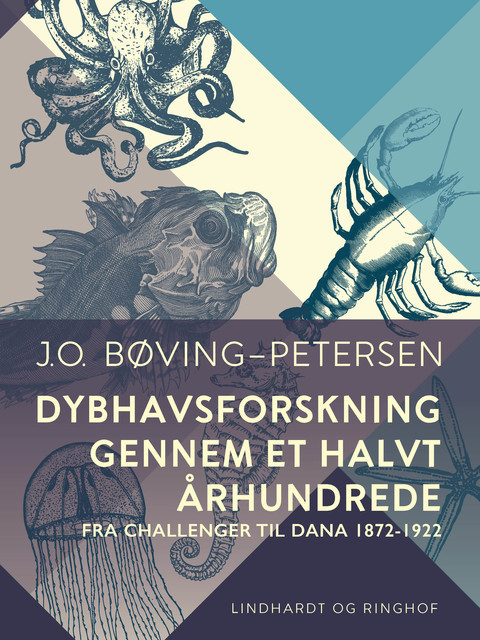 Dybhavsforskning gennem et halvt århundrede, J.O. Bøving-Petersen