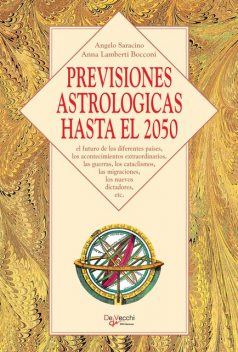 Previsiones astrológicas hasta el 2050, Anna Lamberti Bocconi, Angelo Saracino