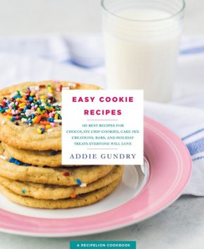 Easy Cookie Recipes, Addie Gundry