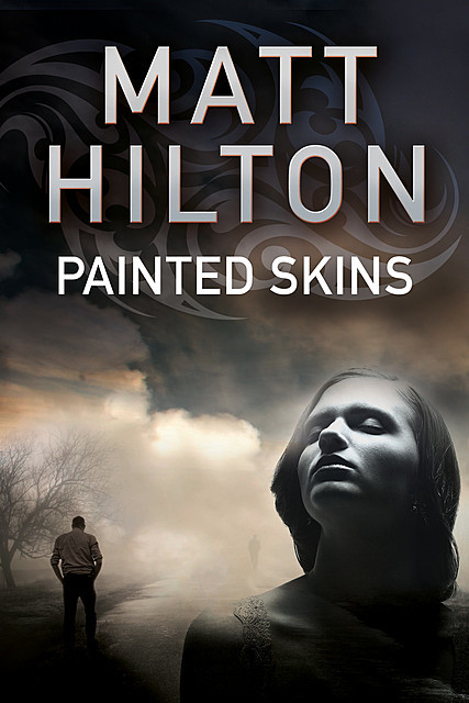 Painted Skins, Matt Hilton
