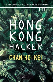 Hong Kong Hacker (versión española), Chan Ho-Kei