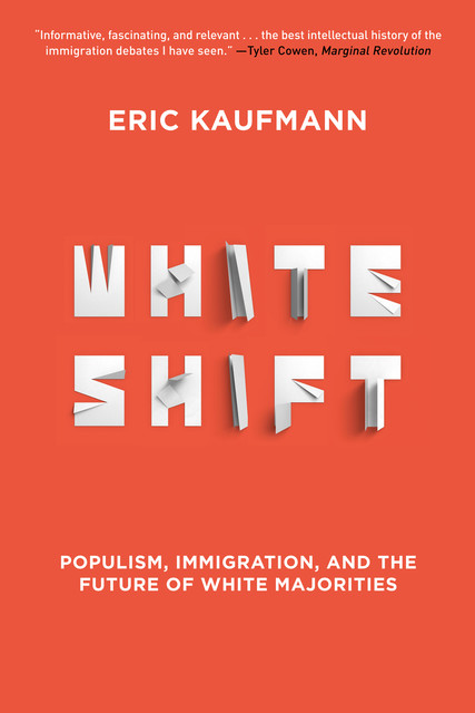 Whiteshift, Eric Kaufmann