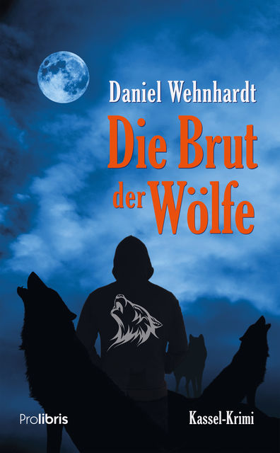 Die Brut der Wölfe, Daniel Wehnhardt