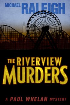 The Riverview Murders, Michael Raleigh