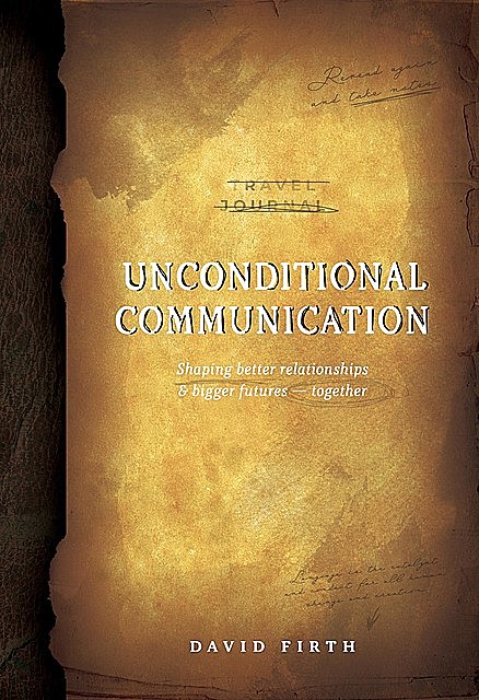 UNCONDITIONAL COMMUNICATION, David Firth