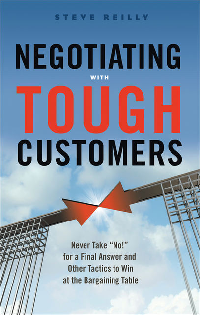 Negotiating With Tough Customers, Steve Reilly