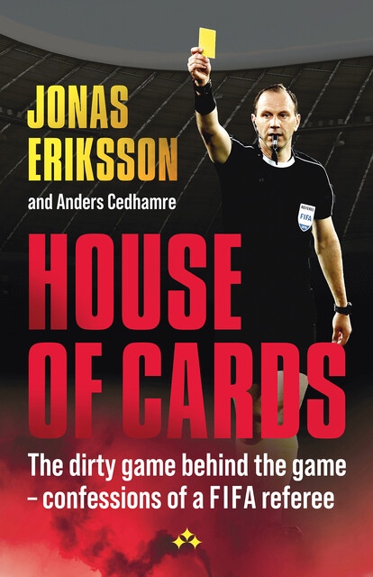 House of Cards, Jonas Eriksson, Anders Cedhamre