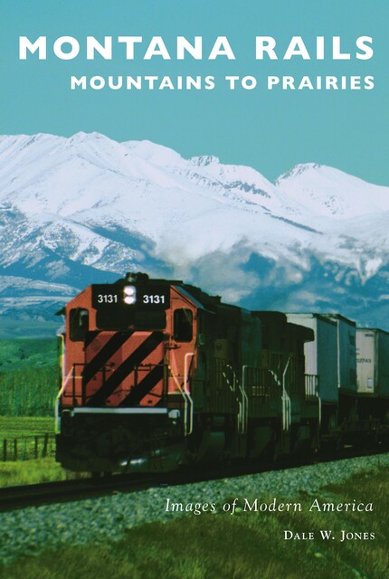 Montana Rails, Dale W. Jones