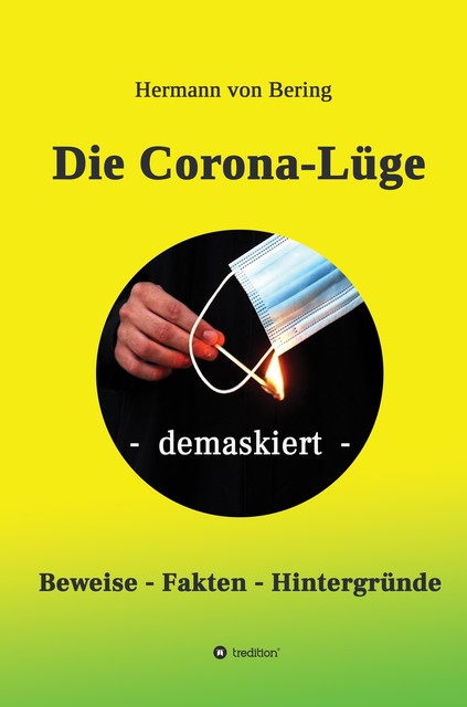 Die Corona-Lüge – demaskiert, Hermann von Bering