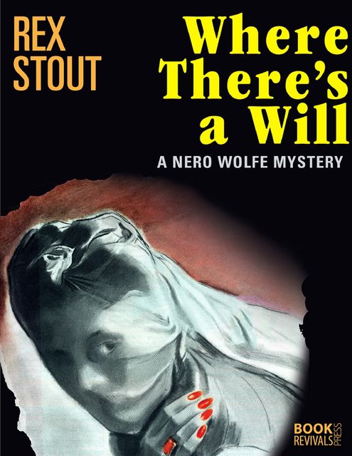 Where There's a Will: A Nero Wolfe Mystery, Rex Stout