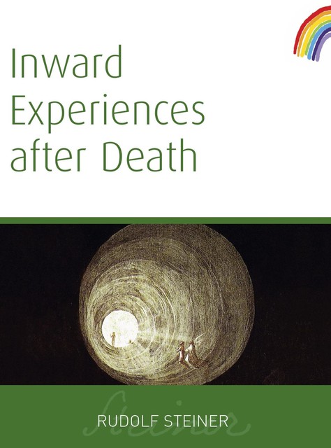 Inward Experiences After Death, Rudolf Steiner