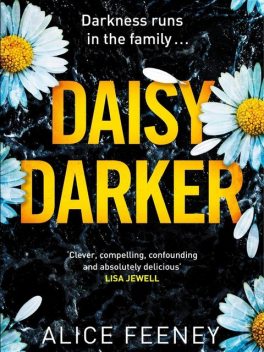 Daisy Darker, Alice Feeney