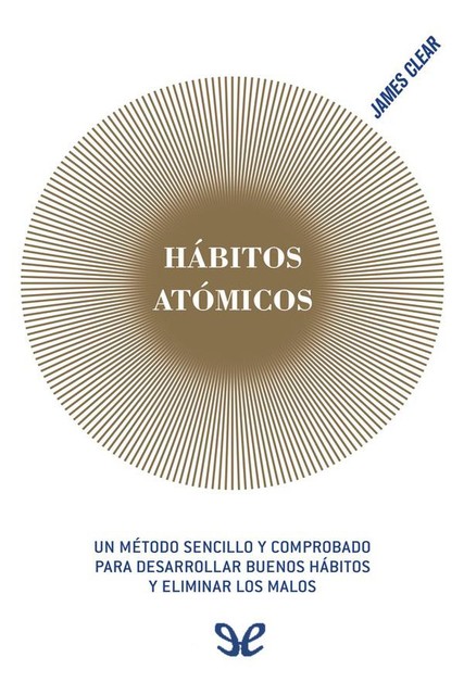 Hábitos atómicos, James Clear