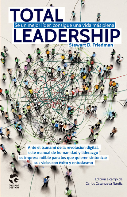 Total Leadership, Stewart D. Friedman