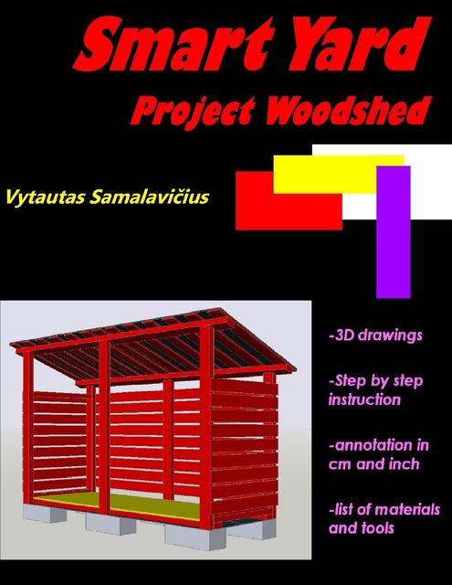 Smart Yard “Project Woodshed”, Vytautas Samalavičius