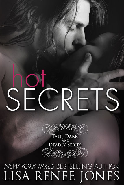 Hot Secrets, Lisa Renee Jones