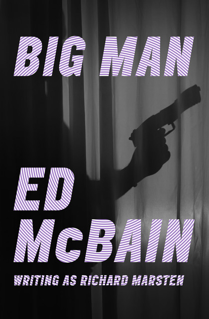 Big Man, Ed McBain