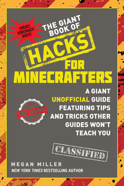 The Giant Book of Hacks for Minecrafters, Megan Miller