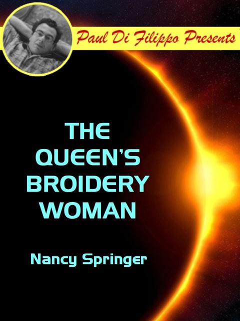 The Queen's Broidery Woman, Nancy Springer