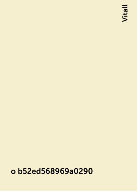 o b52ed568969a0290, Vitall