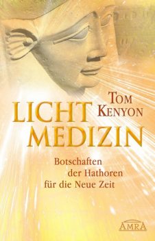 Lichtmedizin, Tom Kenyon