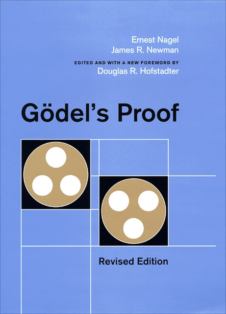 Godel's Proof, James Newman, Ernest Nagel