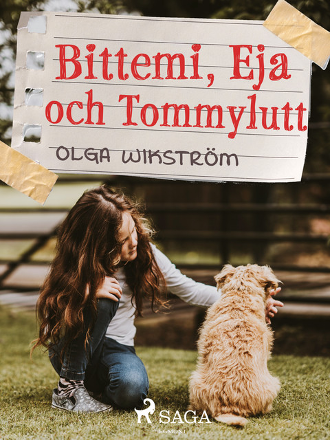 Bittemi, Eja och Tommylutt, Olga Wikström