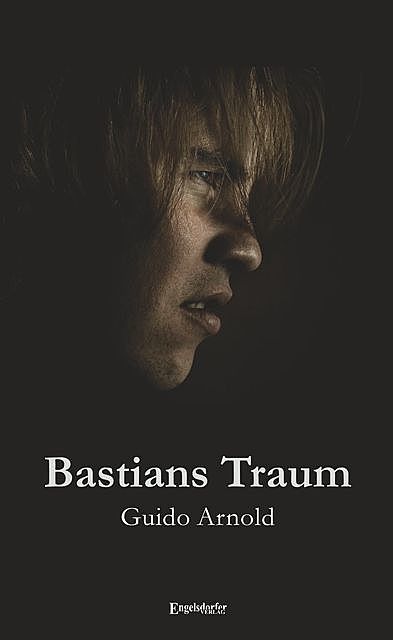 Bastians Traum, Guido Arnold