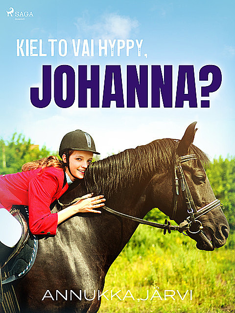 Kielto vai hyppy, Johanna, Annukka Järvi