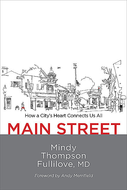 Main Street, Mindy Thompson Fullilove
