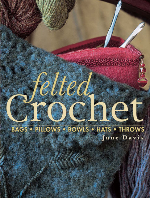 Felted Crochet, Jane Davis
