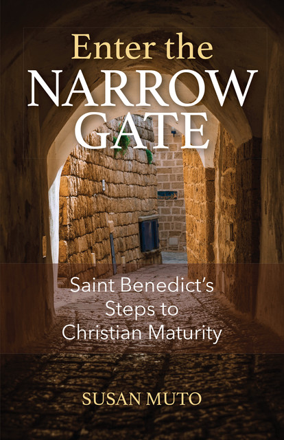 Enter the Narrow Gate, Susan Muto