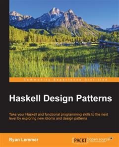 Haskell Design Patterns, Ryan Lemmer