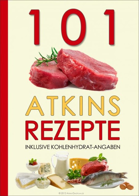 101 Atkins Rezepte, Atkins Diaetplan. de