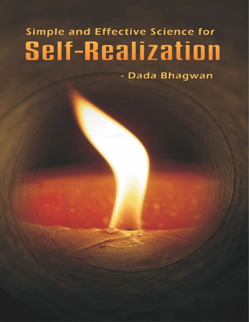 Simple & Effective Science for Self Realization, Dada Bhagwan