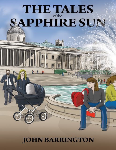 The Tales of the Sapphire Sun: Book One, John Barrington