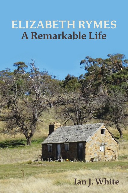 ELIZABETH RYMES – A Remarkable Life, Ian White