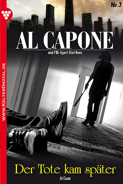 Al Capone 7 – Kriminalroman, Al Cann