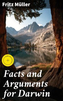 Facts and Arguments for Darwin, Fritz Muller