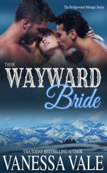 Their Wayward Bride, Vanessa Vale