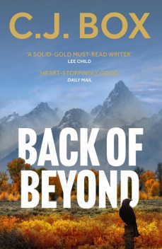 Back of Beyond, C. J. Box
